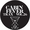 Cabin Fever - Cabin Fever Trax Vol. 26
