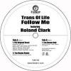 Trans Of Life feat. Roland Clark - Follow Meξʼ̿