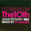 DJ KENJEE - HOUSEGROW The 10th Anniversary Mix