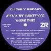 V.A. - Attack The Dancefloor Volume Three