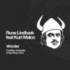 Rune Lindbaek feat. Kurt Maloo - Wonder (inc. Cos/Mes / Ray Mang / Seahawks Remixes)