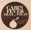 Cabin Fever - Trax Vol. 29