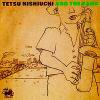 Tetsu Nishiuchi and The Band - S/T