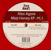 Alex Agore - Mizz Honey EP Part 1