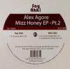 Alex Agore - Mizz Honey EP Part 2