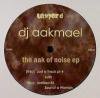 DJ Aakmael - Aak Of Noise EP