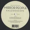 Mirror People - Kaleidoscope (inc. Psychemagik Remix)