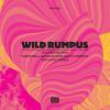 Wild Rumpus - Wild Remix EP