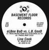 eLBee Bad vs. L.B GooD / Line Cook - These Mutha Fukin Djs (Club Mixx) / Never