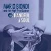 Mario Biondi & High Five Quintet - Handful Of Soul