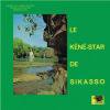 Le Kene-Star De Sikasso - Hodi Hu Yenyan (Deluxe Edition)