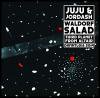 Juju & Jordash - Waldorf Salad / Third Planet From Altair