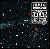 Juju & Jordash - Waldorf Salad / Third Planet From Altairξʼ̿