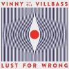 Vinny Villbass feat. Ost - Lust For Wrong