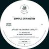 Simple Symmetry - Apes In The Orange Groove (incl. Secret Circuit Remix)