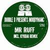 Dubble D presents Moodymanc - Mr Ruff (incl. Kyodai Remix)
