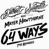 Detroit Swindle - 64 Ways feat. Mayer Hawthorne (incl. Kerri Chandler Remixes)