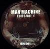 Man Machine - Edits Vol. 1