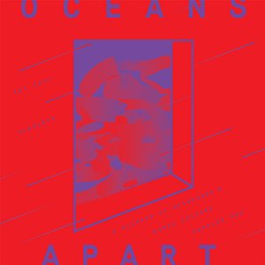 V.A. - Cut Copy presents Oceans Apart Vol. 1β