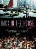 BACK IN THE HOUSE - NYC HOUSE 90s SCENE DOCUMENT