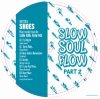 Shoes - Slow Soul Flow Part 2 EP