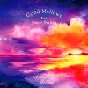 V.A. - Good Mellows For Sunset Feeling EP 2  