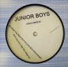 Junior Boys - What You Won't Do For Love