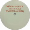 Mumbai Science - Black Hole (Floorplan Remix)