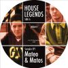 Mateo & Matos - House Legends Vol. 1
