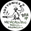 Metropolitan Soul Museum - Tesla EP (incl. Tuff City Kids Remix)