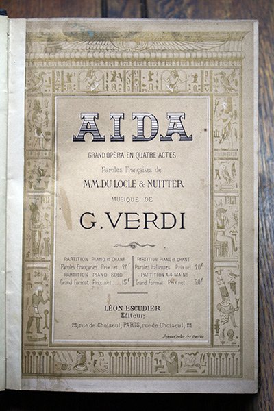 ヴェルディ　歌劇『アイーダ』　ヴォーカルスコア　1876~80年頃 - アンティーク楽譜や、フランスアンティーク、ヨーロッパ紙ものの通販  【アンサンブル・アンティーク】