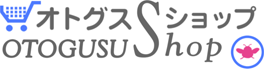 OTOGUSU Shop オトグス・ショップ