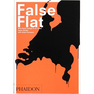 False Flat: Why Dutch Design Is so Good