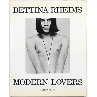 Bettina Rheims: Modern Lovers٥åƥʡ󥹡󡦥С