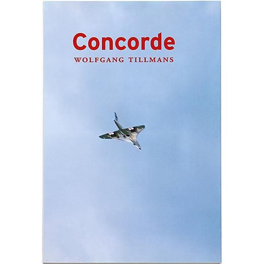 WOLFGANG TILLMANS 「Concorde」2008年 WOLFGANG TILLMANS 「Concorde」2008年 Hyper_CHOCOLATE_books