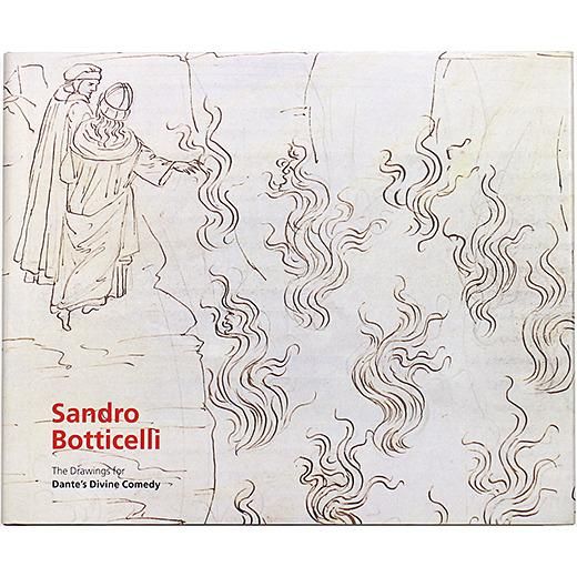 Sandro Botticelli: The Drawings for Dante's Divine Comedy