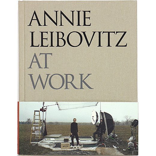 Annie Leibovitz at Work アニー・リーボヴィッツ・アット