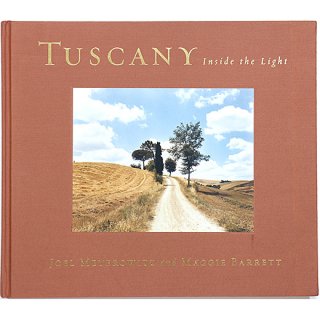 Tuscany: Inside the Light　トスカーナ