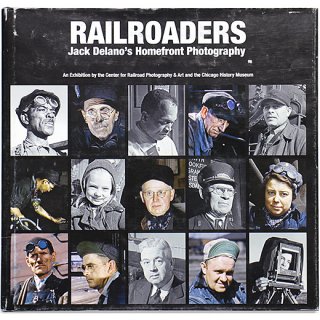 Railroaders: Jack Delano's Homefront Photography　鉄道員