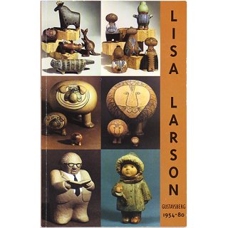 Lisa Larson: Gustavsberg 1954-80　リサ・ラーソン：グスタフスベリ  1954-80