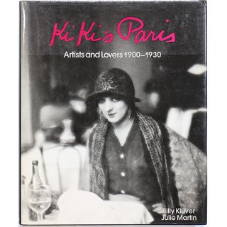 Kiki's Paris: Artists and Lovers 1900-1930　キキのパリ：芸術家と恋人たち 1900-1930