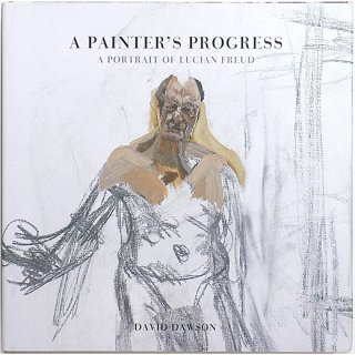 A Painter's Progress: A Portrait of Lucian Freud　ルシアン・フロイド