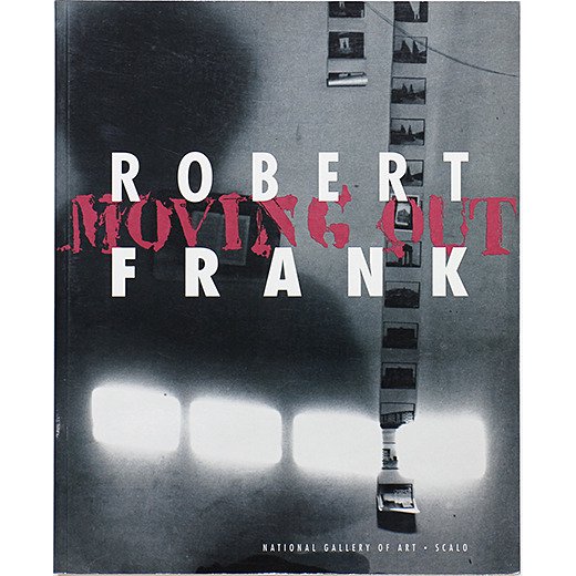 Robert Frank: Moving Out 日本語版 ロバート・フランク：ムーヴィング・アウト - OTOGUSU Shop オトグス・ショップ