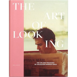 The Art of Looking: The Life and Treasures of Collector Charles Leslie　チャールズ・レスリー
