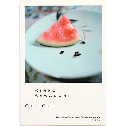 川内倫子 Rinko Kawauchi / Cui Cui キュイ キュイ - bigstepsfoundations.com