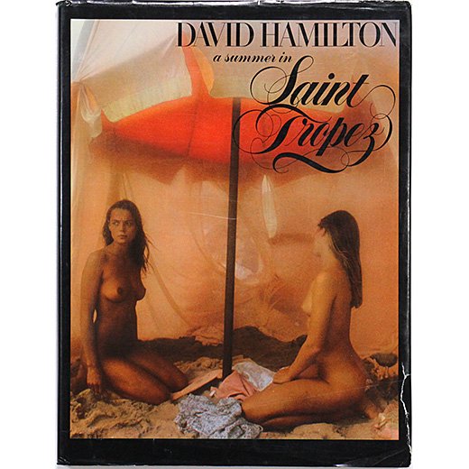 David Hamilton: A Summer in Saint-Tropez デビット・ハミルトン 