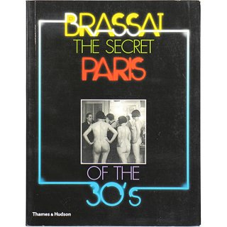 <img class='new_mark_img1' src='https://img.shop-pro.jp/img/new/icons5.gif' style='border:none;display:inline;margin:0px;padding:0px;width:auto;' />The Secret Paris of the '30s: Brassai　ブラッサイ