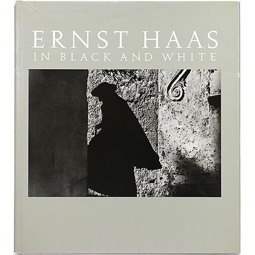 ERNST HAAS IN BLACK AND WHITE エルンスト・ハース Ernst Haas in Black and White エルンスト・ハース - OTOGUSU