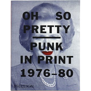 <img class='new_mark_img1' src='https://img.shop-pro.jp/img/new/icons5.gif' style='border:none;display:inline;margin:0px;padding:0px;width:auto;' />Oh So Pretty: Punk in Print 1976-1980