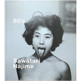 60's - 沢渡朔　Sawatari Hajime